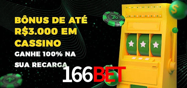 166bet melhor bônus de depósito